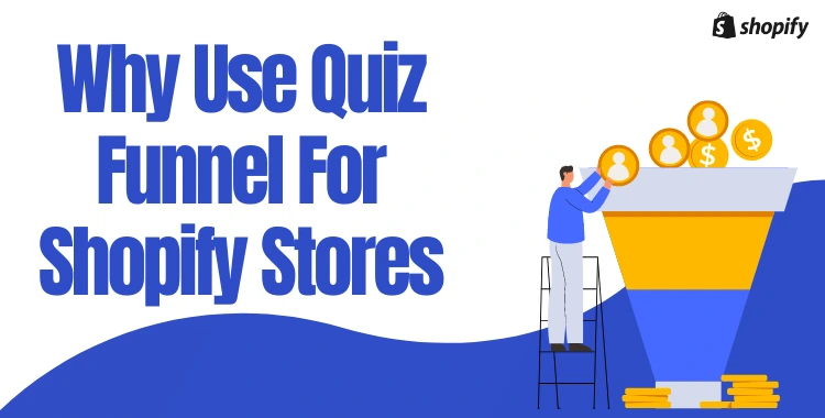 Benefits Of Quiz Funnel